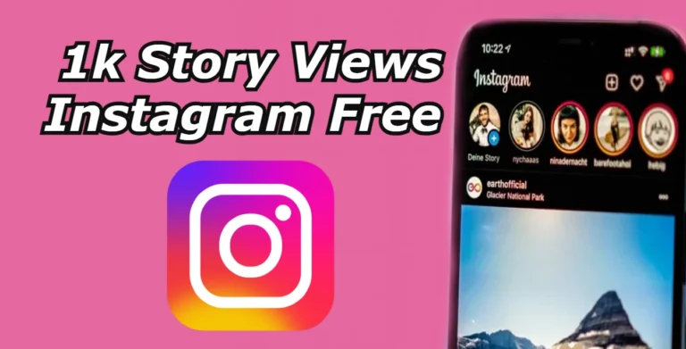 1k story views instagram free
